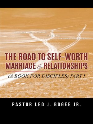 cover image of The Road to Self-Worth Marriage and Relationships